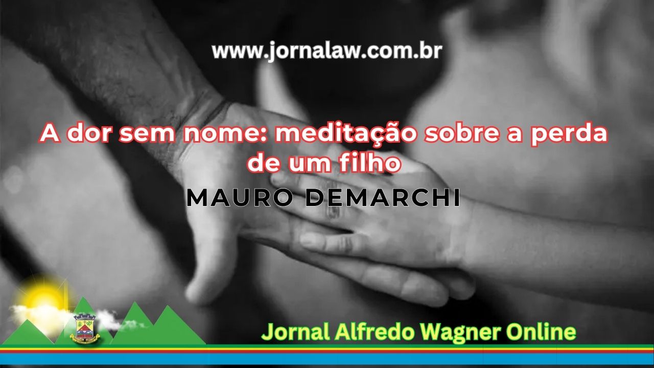 A dor sem nome: meditação sobre a perda de um filho